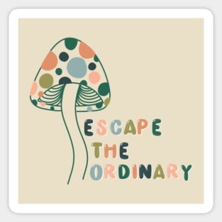 Escape the Ordinary Sticker